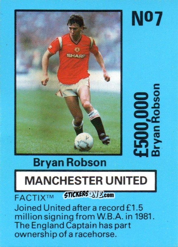 Sticker Bryan Robson - Emlyn Hughes' Team Tactix 1987
 n. MU7 - BOSS LEISURE
