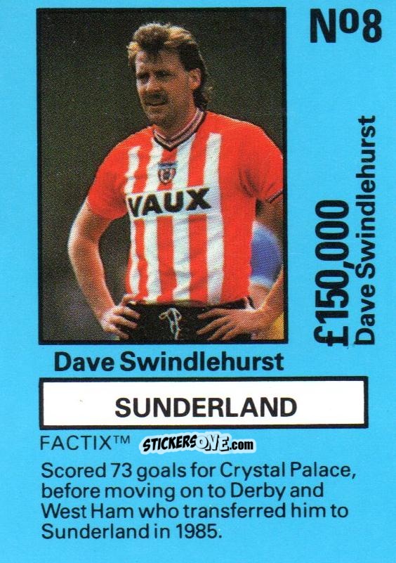 Cromo Dave Swindlehurst - Emlyn Hughes' Team Tactix 1987
 n. SU8 - BOSS LEISURE

