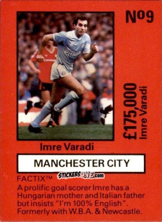 Sticker Imre Varadi - Emlyn Hughes' Team Tactix 1987
 n. MC9 - BOSS LEISURE
