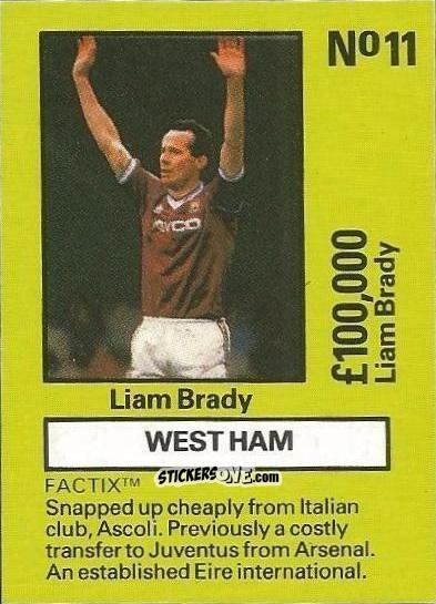 Sticker Liam Brady - Emlyn Hughes' Team Tactix 1987
 n. WHU11 - BOSS LEISURE
