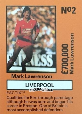 Cromo Mark Lawrenson - Emlyn Hughes' Team Tactix 1987
 n. L2 - BOSS LEISURE
