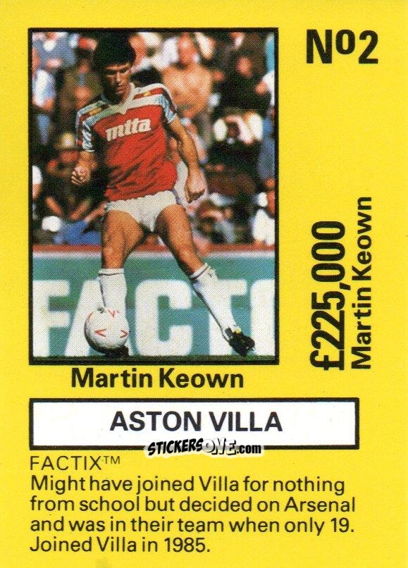 Cromo Martin Keown - Emlyn Hughes' Team Tactix 1987
 n. AV2 - BOSS LEISURE
