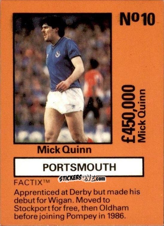 Cromo Mick Quinn - Emlyn Hughes' Team Tactix 1987
 n. P10 - BOSS LEISURE
