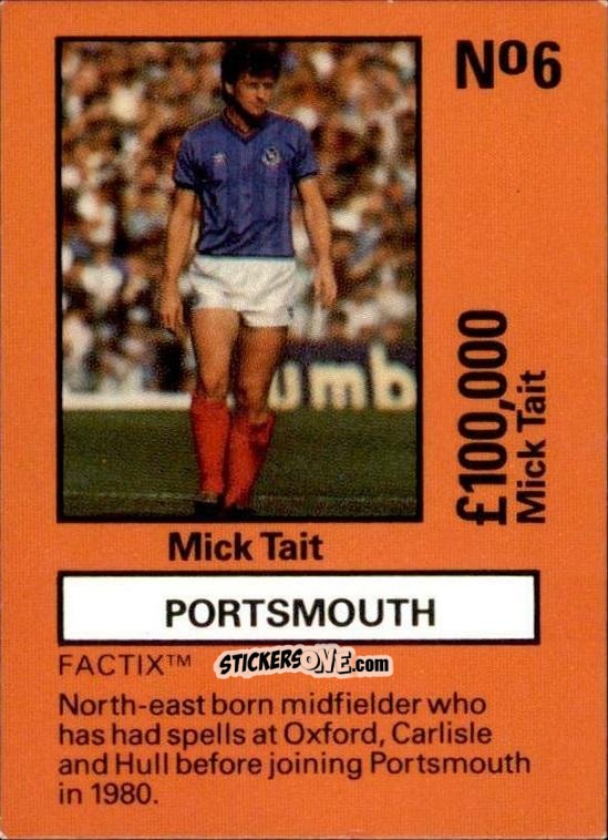Sticker Mick Tait - Emlyn Hughes' Team Tactix 1987
 n. P6 - BOSS LEISURE
