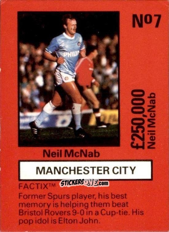 Cromo Neil McNab - Emlyn Hughes' Team Tactix 1987
 n. MC7 - BOSS LEISURE
