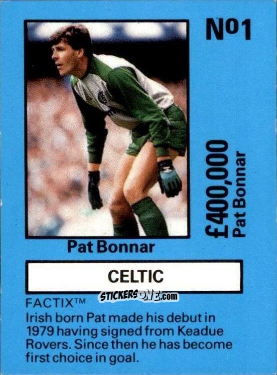 Cromo Pat Bonner - Emlyn Hughes' Team Tactix 1987
 n. CE1 - BOSS LEISURE
