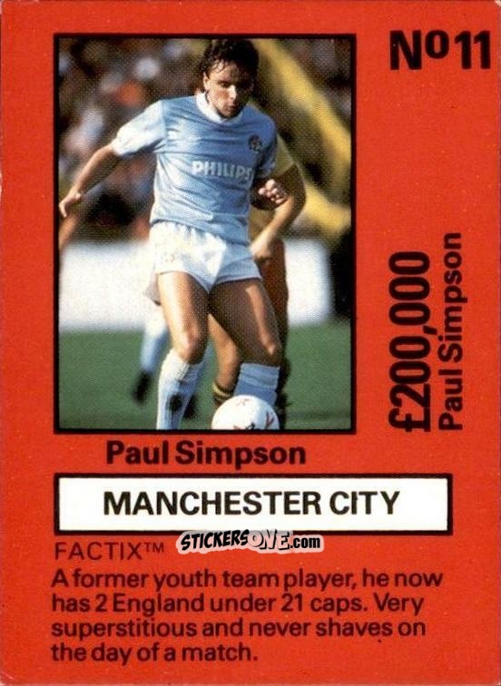 Cromo Paul Simpson - Emlyn Hughes' Team Tactix 1987
 n. MC11 - BOSS LEISURE
