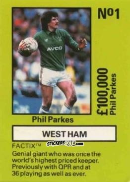 Sticker Phil Parkes - Emlyn Hughes' Team Tactix 1987
 n. WHU1 - BOSS LEISURE
