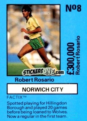 Cromo Robert Rosario - Emlyn Hughes' Team Tactix 1987
 n. NC8 - BOSS LEISURE
