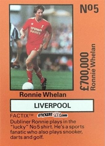 Cromo Ronnie Whelan - Emlyn Hughes' Team Tactix 1987
 n. L5 - BOSS LEISURE
