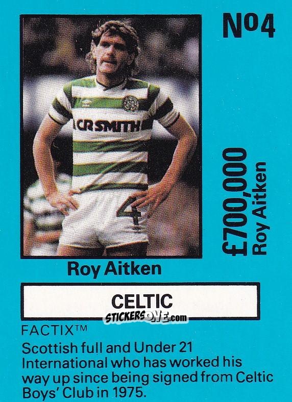 Cromo Roy Aitken - Emlyn Hughes' Team Tactix 1987
 n. CE4 - BOSS LEISURE
