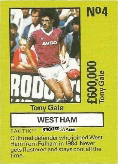 Cromo Tony Gale - Emlyn Hughes' Team Tactix 1987
 n. WHU4 - BOSS LEISURE
