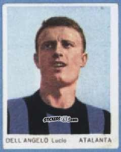 Sticker Lucio Dell'Angelo - I Calciatori 1967-1968
 n. 6 - Ferrero