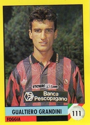 Cromo Gualtiero Grandini - Il Grande Calcio 1992
 n. 111 - Vallardi