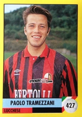 Figurina Paolo Tramezzani - Il Grande Calcio 1992
 n. 427 - Vallardi