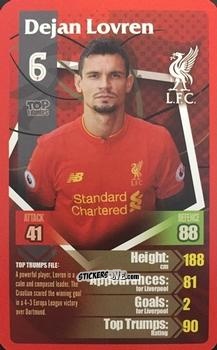 Figurina Dejan Lovren - Liverpool 2016-2017
 n. 17 - Top Trumps