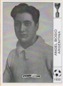 Cromo Angel Bosio - World Cup Jules Rimet-Uruguay 1930 n. 11 - AM