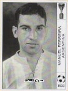 Cromo Manuel Ferreira - World Cup Jules Rimet-Uruguay 1930 n. 12 - AM