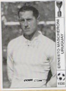 Sticker Ernesto Mascheroni - World Cup Jules Rimet-Uruguay 1930 n. 128 - AM