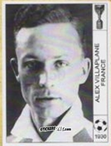 Sticker Alex Villaplane - World Cup Jules Rimet-Uruguay 1930 n. 39 - AM
