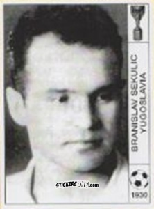 Sticker Branislav Sekulic - World Cup Jules Rimet-Uruguay 1930 n. 89 - AM