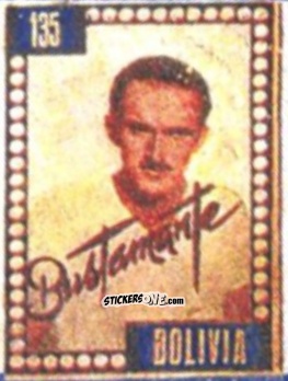 Cromo José Bustamante - Craques do Campeonato Mundial de Futebol 1950
 n. 135 - A. AMERICANA
