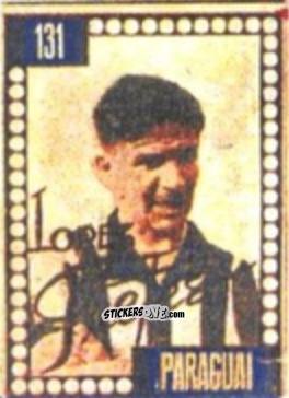 Figurina César López Fretes - Craques do Campeonato Mundial de Futebol 1950
 n. 131 - A. AMERICANA
