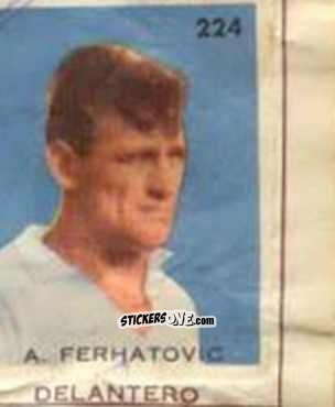 Sticker A. Ferhatovic - Campeonato Mundial de Futbol 1962
 n. 224 - Caramelos