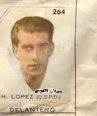 Cromo H. Lopez (Q.E.P.D.) - Campeonato Mundial de Futbol 1962
 n. 264 - Caramelos