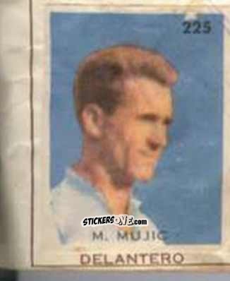 Sticker M. Mujic - Campeonato Mundial de Futbol 1962
 n. 225 - Caramelos