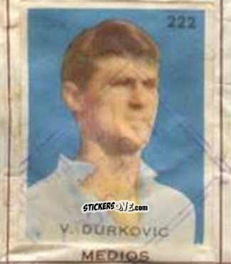 Sticker V. Durkovic - Campeonato Mundial de Futbol 1962
 n. 222 - Caramelos
