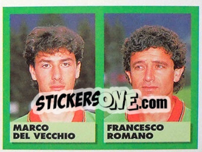 Cromo Marco Del Vecchio / Francesco Romano - E Il Calcio 1992-1993 n. 459 - Vallardi