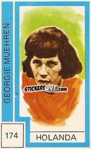 Figurina Georgie Muehren - Campeonato Mundial de Futbol 1974
 n. 174 - Cromo Crom