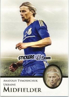 Cromo Anatoliy Tymoshchuk - World Football UNIQUE 2013 n. 60p - Futera