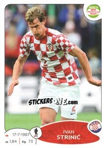 Cromo Ivan Strinic - Road To 2014 Fifa World Cup Brazil n. 289 - Panini