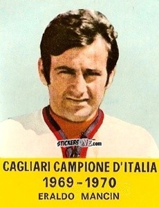 Cromo Eraldo Mancin - Cagliari 1971-1972 n. 5 - FOLGORE
