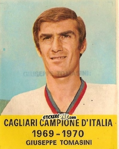 Figurina Giuseppe Tomasini - Cagliari 1971-1972 n. 8 - FOLGORE
