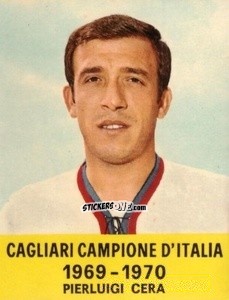 Sticker Pierluigi Cera - Cagliari 1971-1972 n. 6 - FOLGORE
