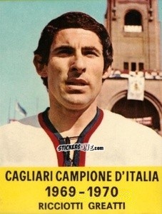 Cromo Ricciotti Greatti - Cagliari 1971-1972 n. 16 - FOLGORE
