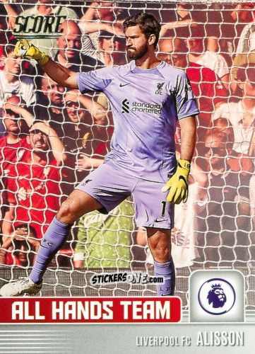 Cromo Alisson Becker - Score Premier League 2022-2023 n. AH6 - Panini