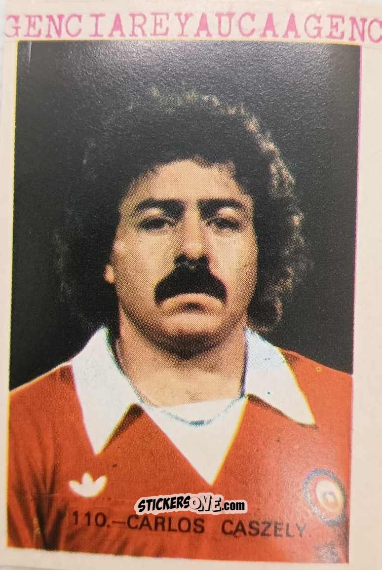 Cromo Carlos Caszely - España 82 n. 110 - Reyauca