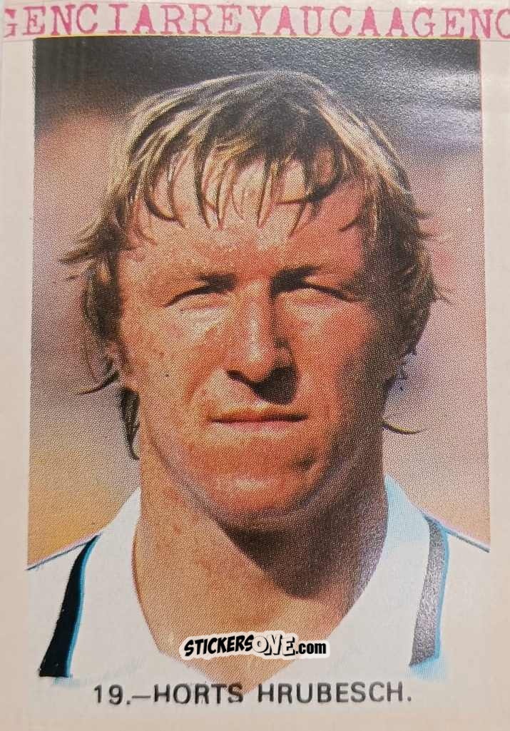 Figurina Horst Hrubesch - España 82 n. 19 - Reyauca
