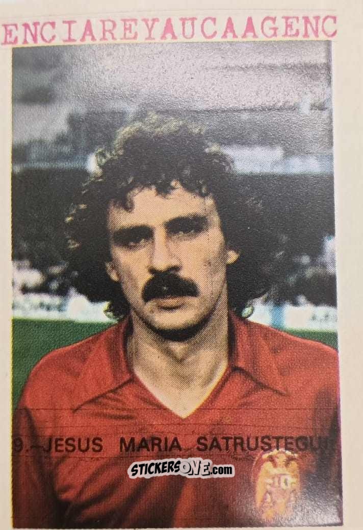 Figurina Luis Maria Satrustegui - España 82 n. 9 - Reyauca