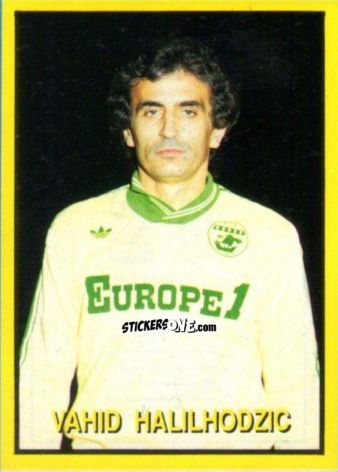 Cromo Vahid Halilhodzic - Les Grands Joueurs d'Europe 1988 n. 20 - Vallardi