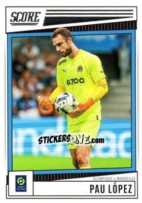 Cromo Pau Lopez - Score Ligue 1 2022-2023 n. 100 - Panini