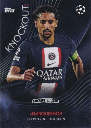 Figurina Marquinhos - UEFA Champions League Knockout 2022-2023
 n. 21 - Topps