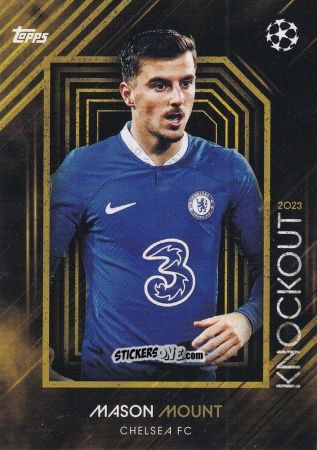 Cromo Mason Mount - UEFA Champions League Knockout 2022-2023
 n. 45 - Topps
