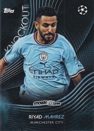 Cromo Riyad Mahrez - UEFA Champions League Knockout 2022-2023
 n. 30 - Topps