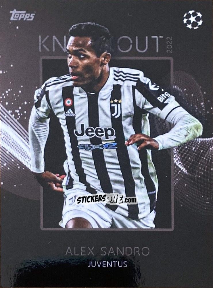 Cromo Alex Sandro - UEFA Champions League Knockout 2021-2022
 n. 1 - Topps