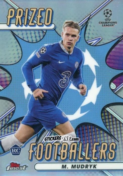 Cromo Mykhailo Mudryk - Finest UEFA Champions League & Europa League 2022-2023
 n. PF-5 - Topps
